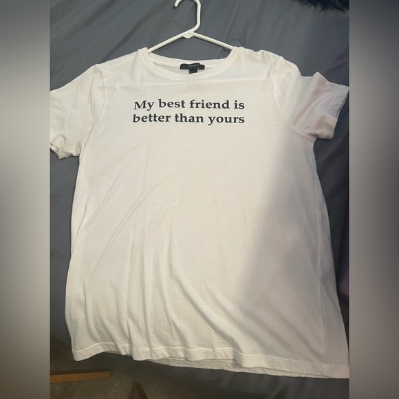 Forever 21 “My best friend is better than yours” shirt Large - Picture 2 of 2